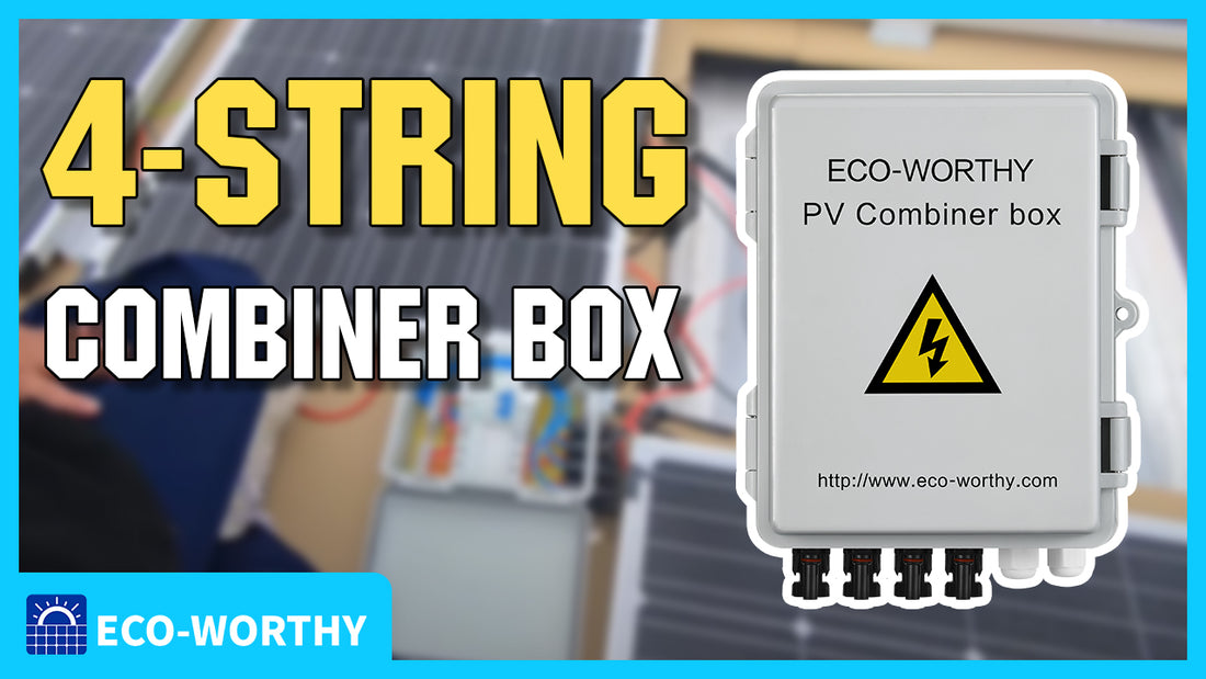 Using Eco-worthy 4-string PV combiner to converge the input of PV array.