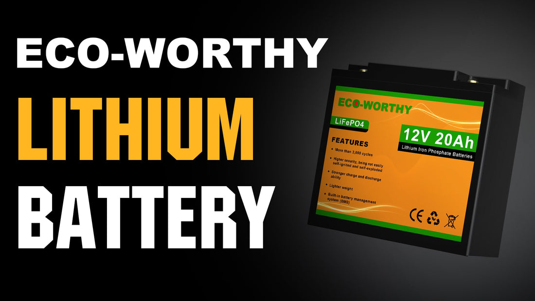 BATTERY COMPARISON ! why lithium/LiFePo4 battery beats Lead Acid/AGM battery? - ECO-WORTHY
