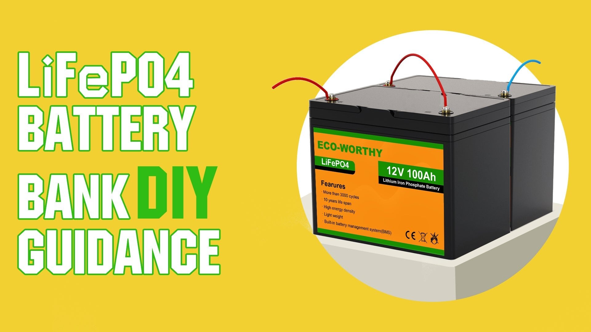 FAQ about LiFePo4 Battery: how to DIY my own battery bank? - ECO-WORTHY