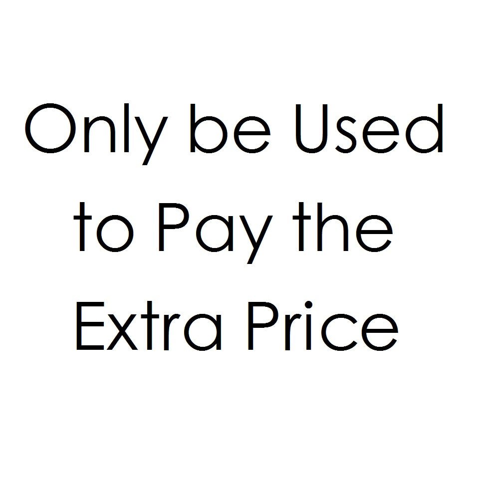 Only be Used to Pay the Extra Price - GWBCJ - ECO - WORTHY